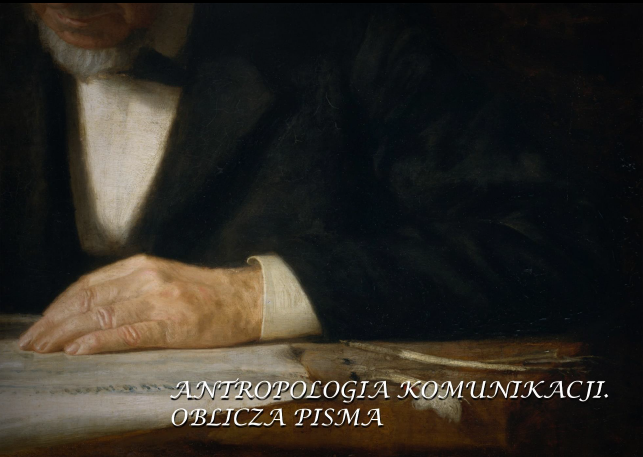 Antroologia Komunikacji.Oblicza Pisma